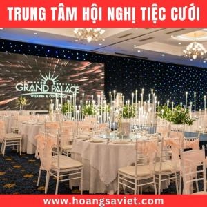 Top 10 Trung Tâm Hội Nghị Tiệc Cưới Sang Trọng Bậc Nhất 2025