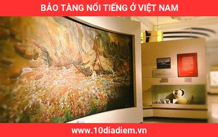 Bảo Tàng Nổi Tiếng Ở Việt Nam Bảo Tàng Nổi Tiếng Ở Việt Nam