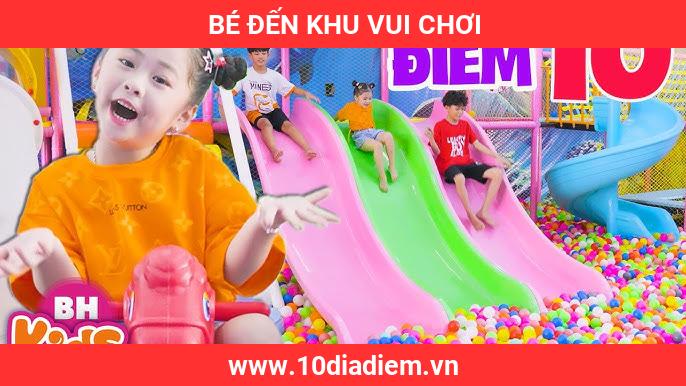 Bé Đến Khu Vui Chơi Bé Đến Khu Vui Chơi