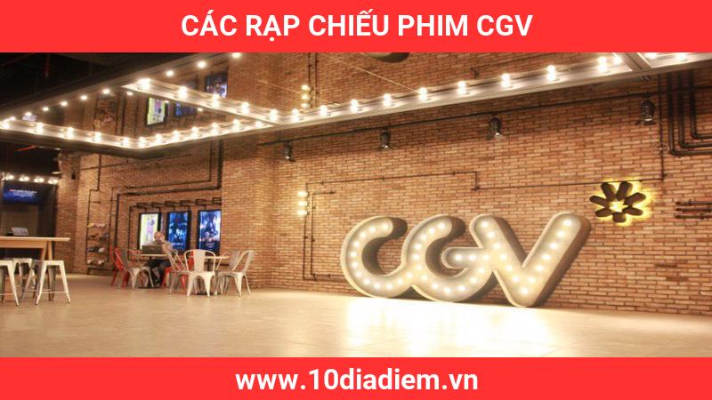 Các Rạp Chiếu Phim CGV Các Rạp Chiếu Phim CGV