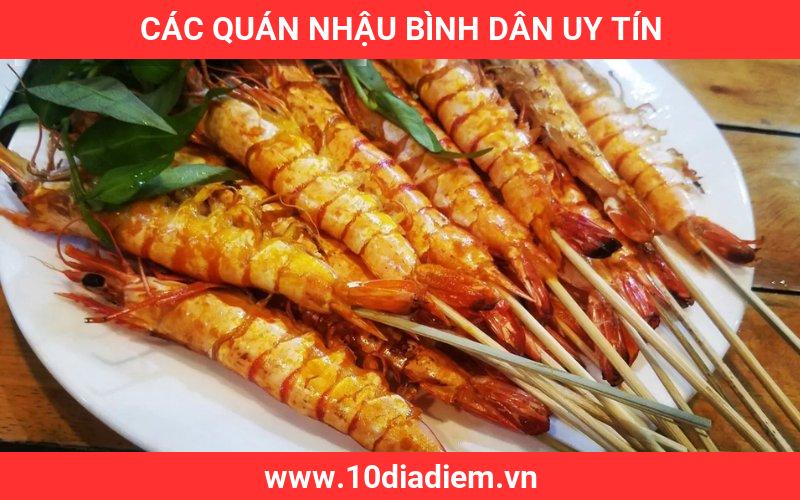 Các quán nhậu bình dân uy tín Các quán nhậu bình dân uy tín