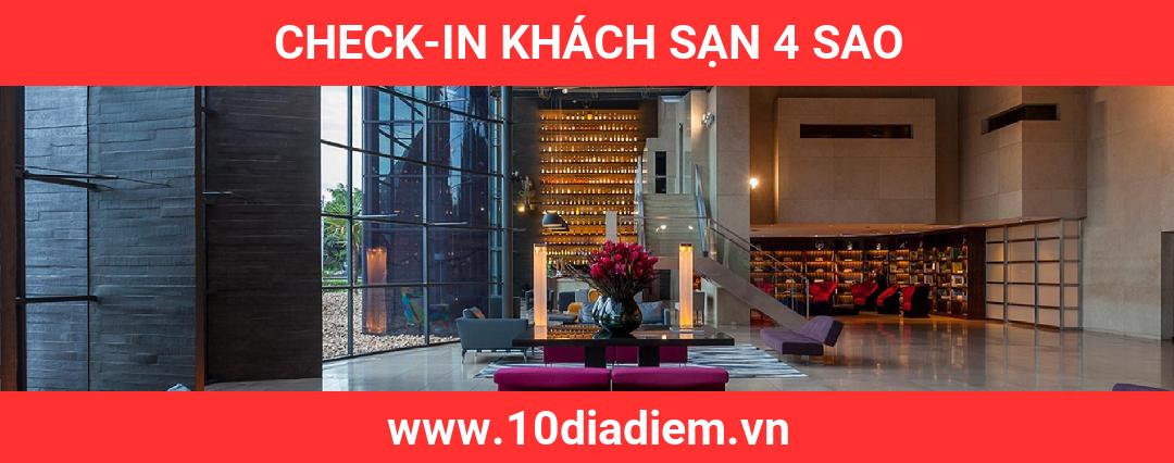 Check-in Khách Sạn 4 Sao Check-in Khách Sạn 4 Sao