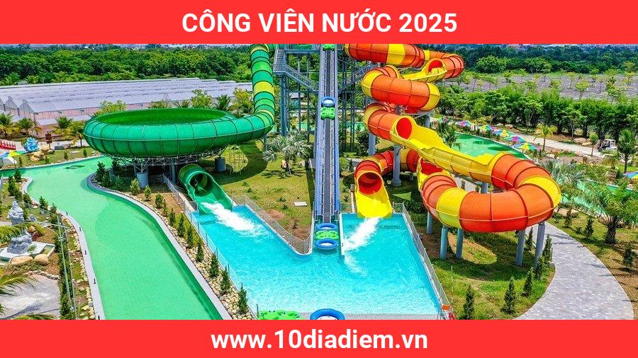 Công Viên Nước 2025 Công Viên Nước 2025