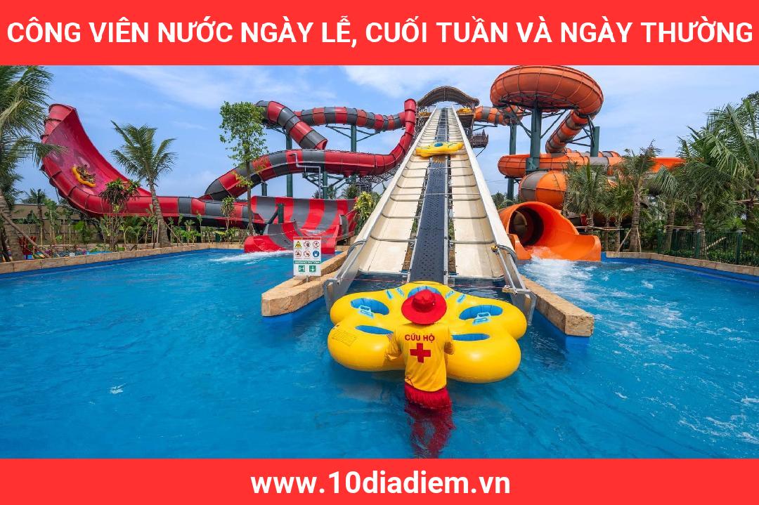 Công Viên Nước ngày lễ, cuối tuần và ngày thường Công Viên Nước ngày lễ, cuối tuần và ngày thường