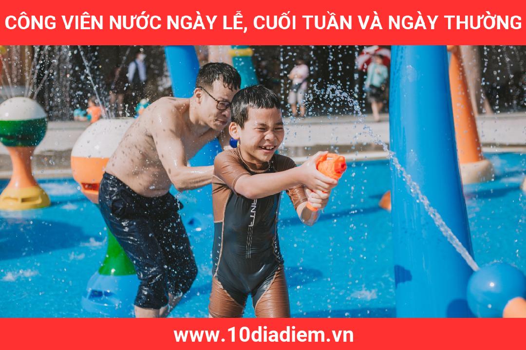 Công Viên Nước ngày lễ, cuối tuần và ngày thường Công Viên Nước ngày lễ, cuối tuần và ngày thường