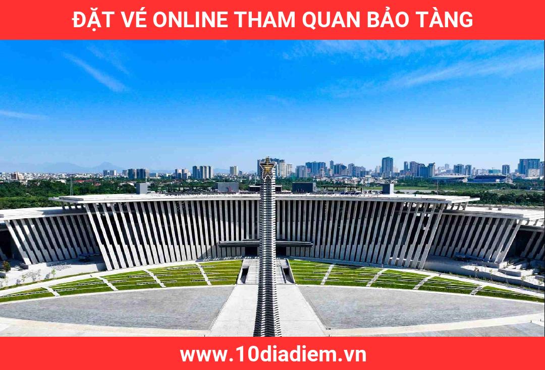 Đặt Vé Online Tham Quan Bảo Tàng Đặt Vé Online Tham Quan Bảo Tàng