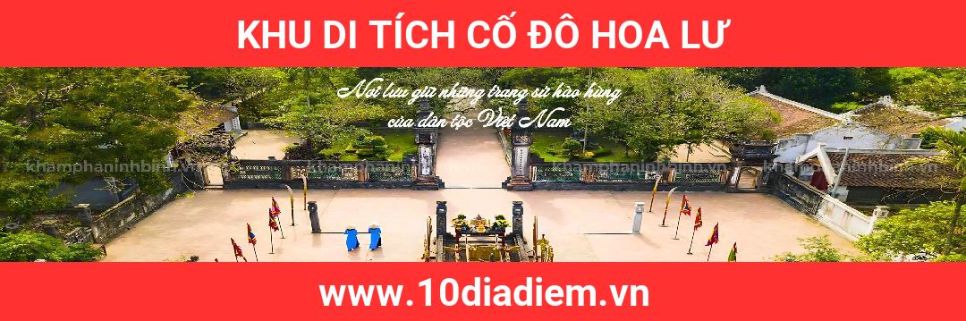 Khu di tích Cố đô Hoa Lư Khu di tích Cố đô Hoa Lư