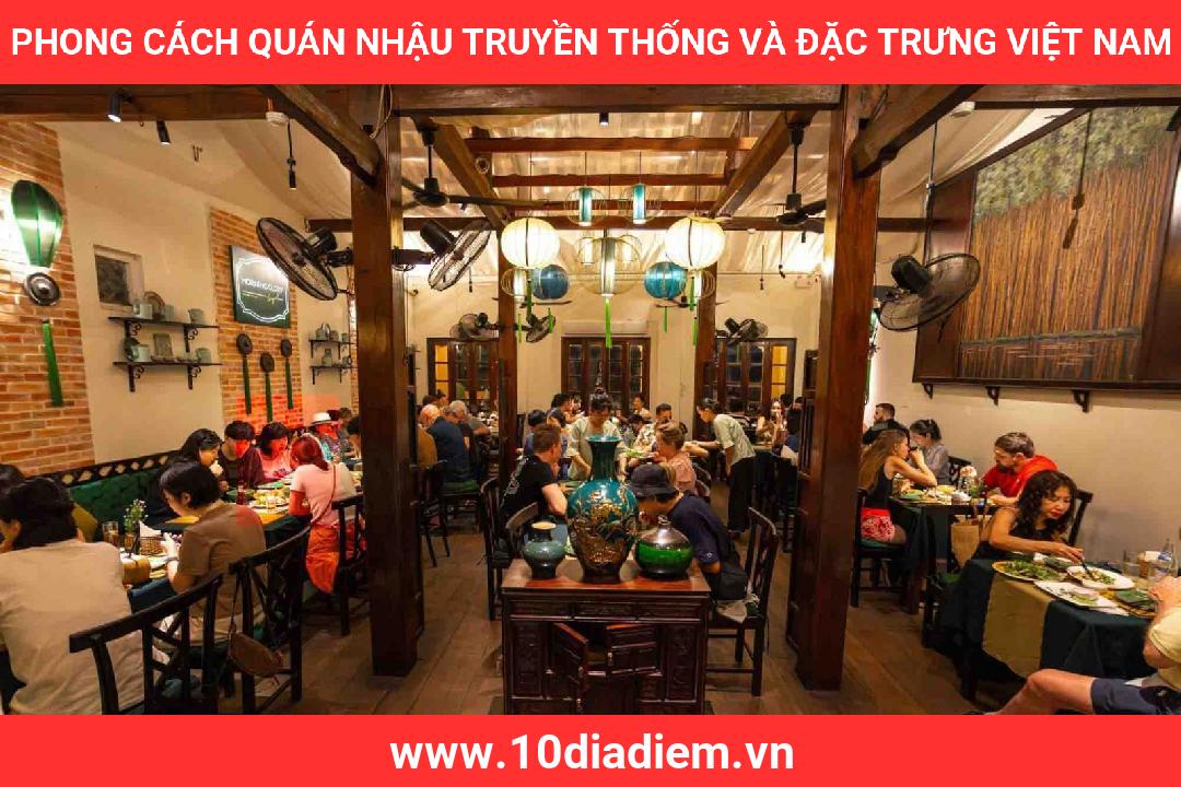 Phong cách quán nhậu truyền thống và đặc trưng Việt Nam Phong cách quán nhậu truyền thống và đặc trưng Việt Nam