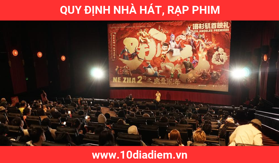 Quy Định Nhà Hát, Rạp Phim Quy Định Nhà Hát, Rạp Phim