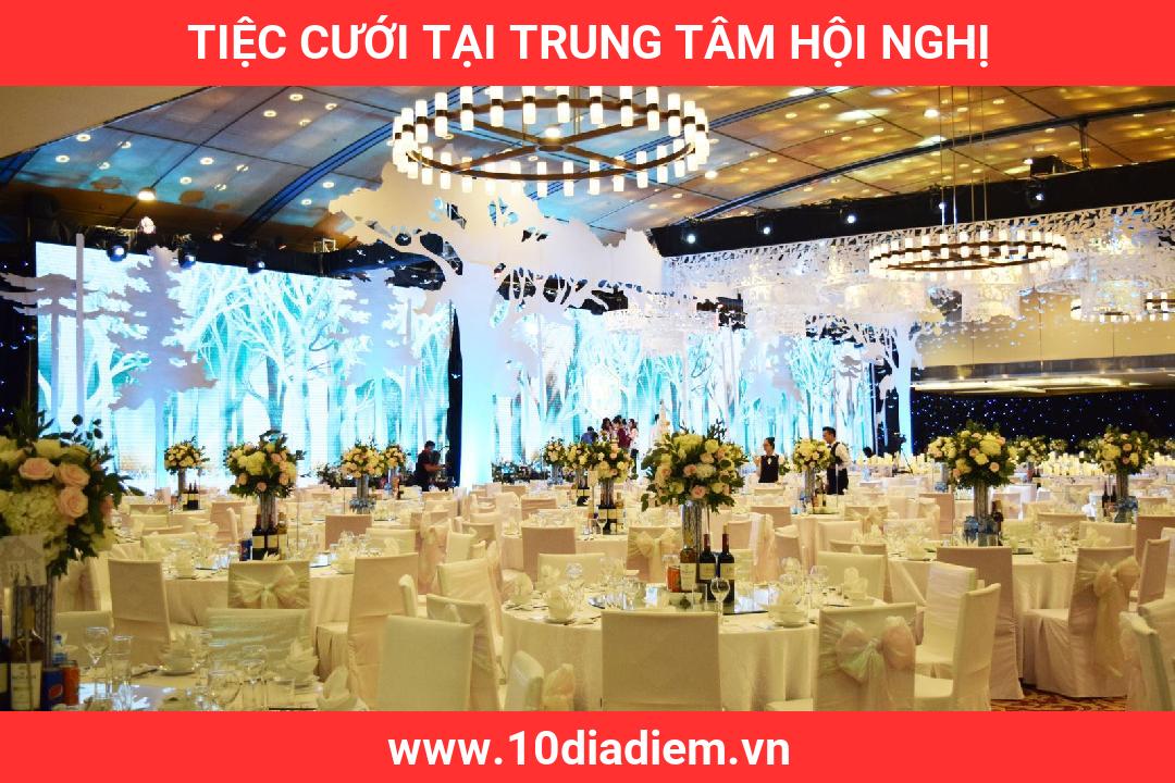 Tiệc Cưới Tại Trung Tâm Hội Nghị Tiệc Cưới Tại Trung Tâm Hội Nghị
