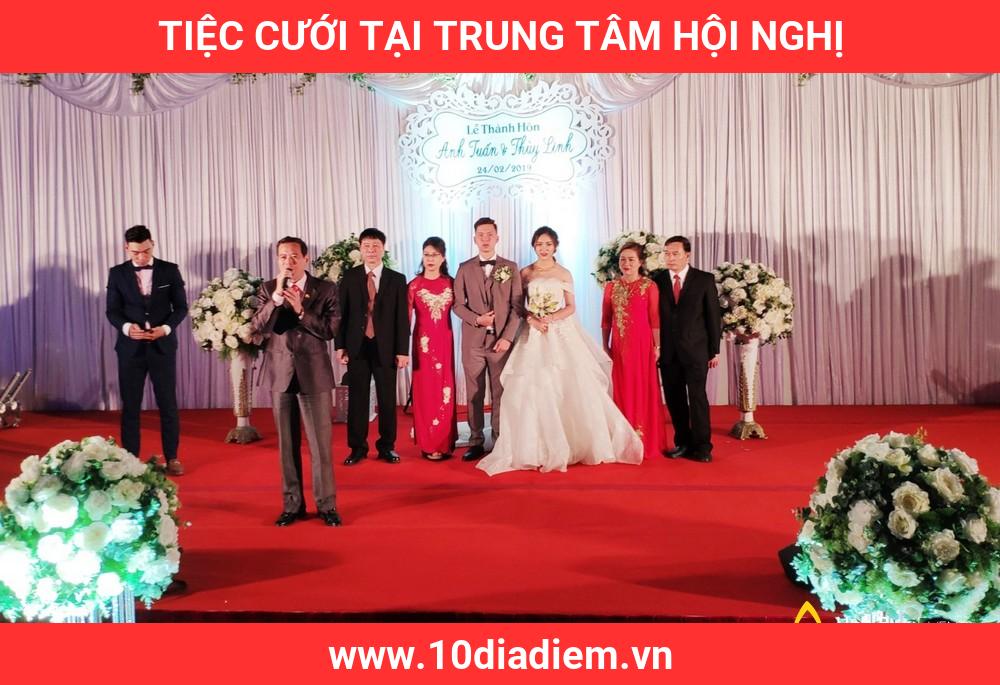 Tiệc Cưới Tại Trung Tâm Hội Nghị Tiệc Cưới Tại Trung Tâm Hội Nghị