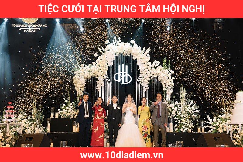 Tiệc Cưới Tại Trung Tâm Hội Nghị Tiệc Cưới Tại Trung Tâm Hội Nghị
