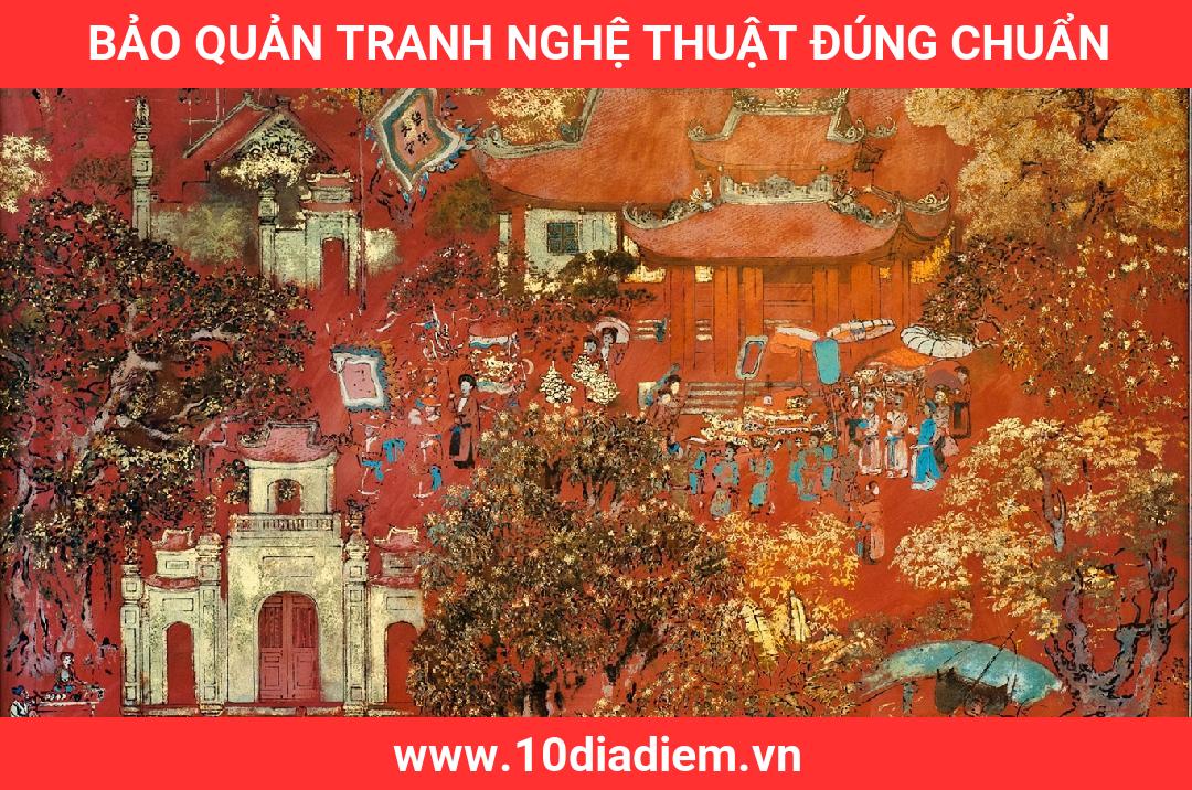 bảo quản tranh nghệ thuật đúng chuẩn bảo quản tranh nghệ thuật đúng chuẩn