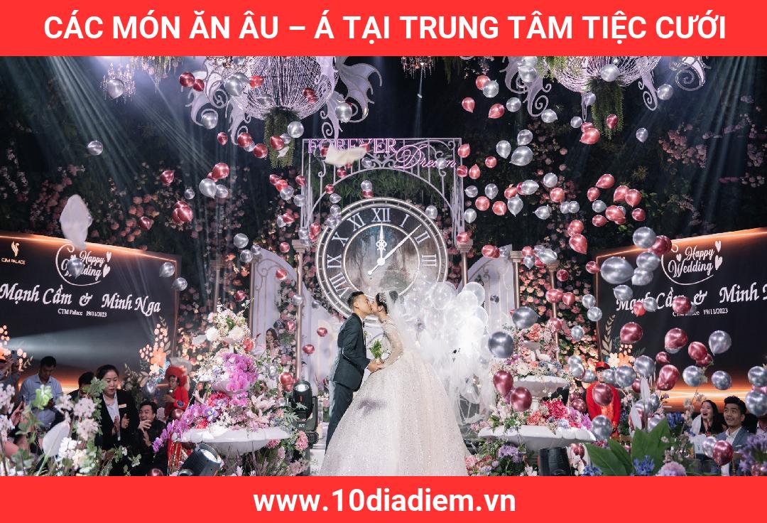 các món ăn Âu – Á Tại Trung Tâm Tiệc Cưới các món ăn Âu – Á Tại Trung Tâm Tiệc Cưới