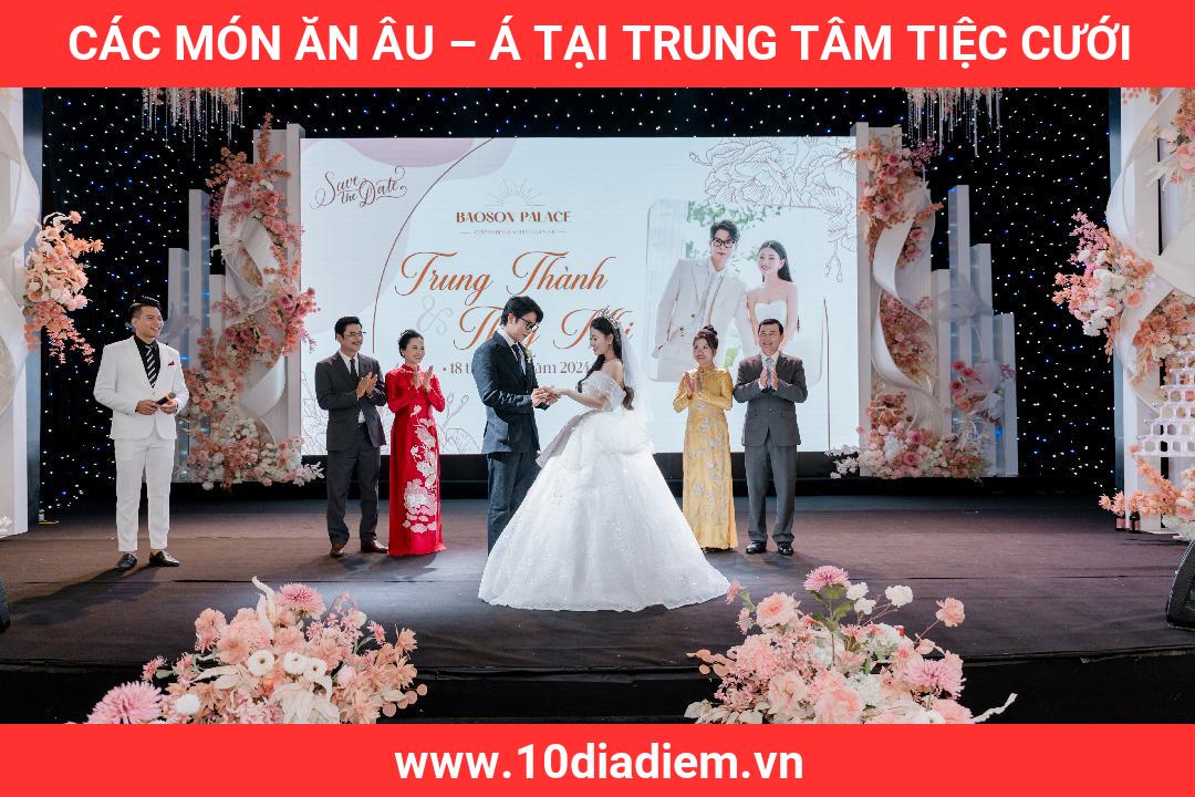 các món ăn Âu – Á Tại Trung Tâm Tiệc Cưới các món ăn Âu – Á Tại Trung Tâm Tiệc Cưới