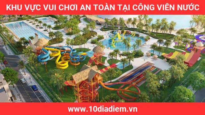 khu vực vui chơi an toàn Tại Công Viên Nước khu vực vui chơi an toàn Tại Công Viên Nước