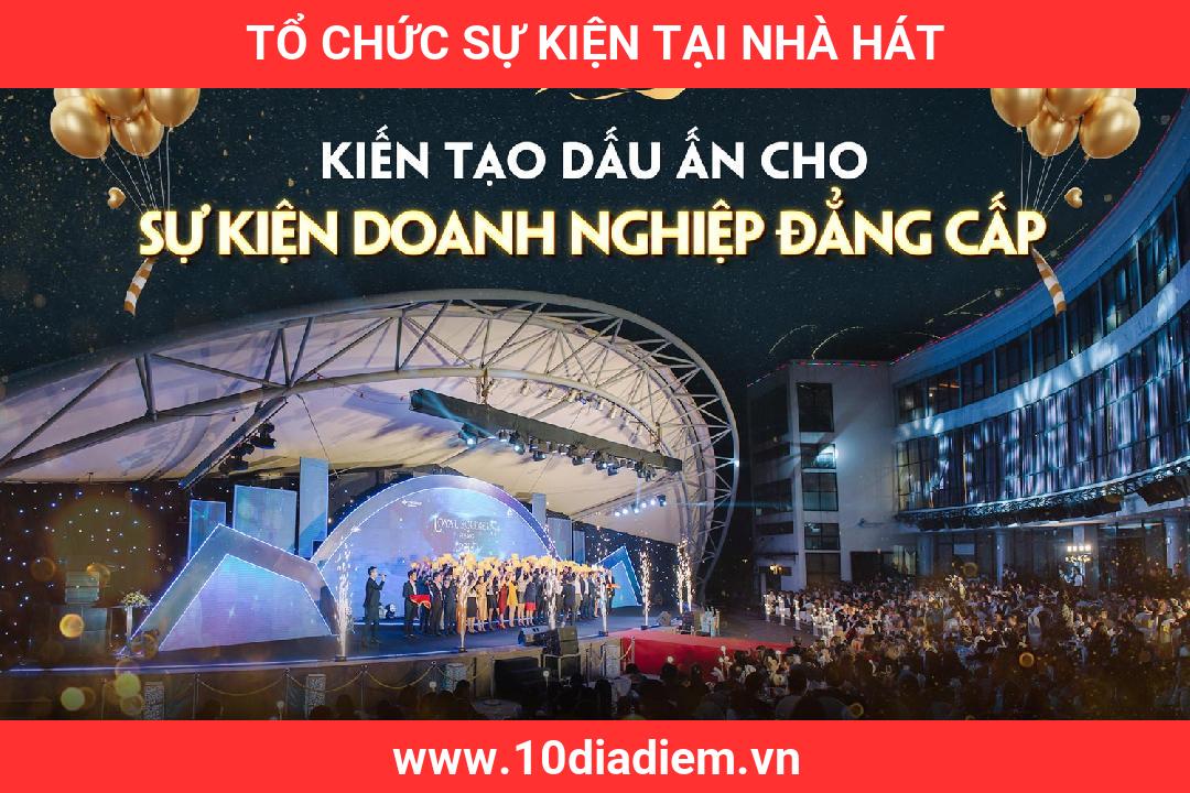 tổ chức sự kiện tại nhà hát tổ chức sự kiện tại nhà hát